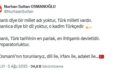 Abdülhamit'in torunu Nurhan Osmanoğlu'ndan dikkat çeken Türk Milleti çıkışı