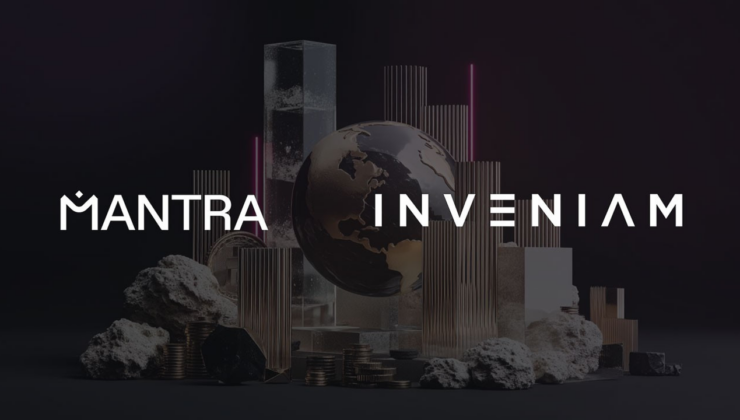 Inveniam, Katman-1 blokzinciri MANTRA’ya 20 milyon dolar yatırım yaptı