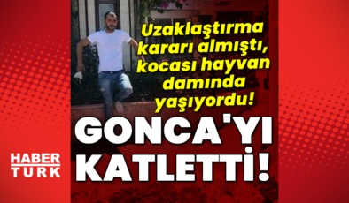 Son kurban Gonca oldu! Kocası boğazından bıçakladı!