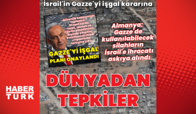 İsrail'in 'işgal' kararına dünyadan tepkiler