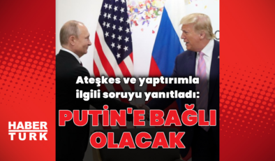 Donald Trump'tan Putin açıklaması