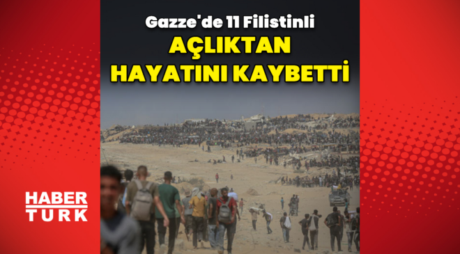 11 Filistinli açlıktan hayatını kaybetti