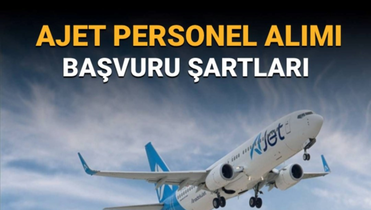 AJet sorumlu kaptan ve II. pilot alımı için başvuruları açtı:  Ajet pilot alımı başvurusu nasıl yapılır?