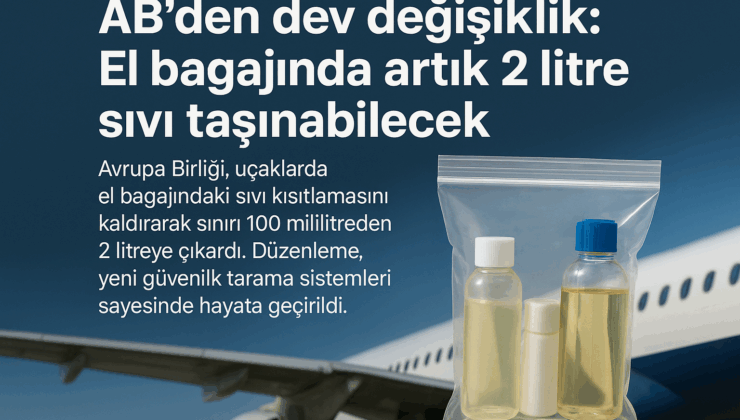 Uçak yolcularına müjde! Sıvı yasağı esniyor, yeni sınır belli oldu