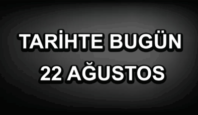 Tarihte bugün: 2 Ağustos