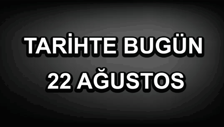 Tarihte bugün: 2 Ağustos