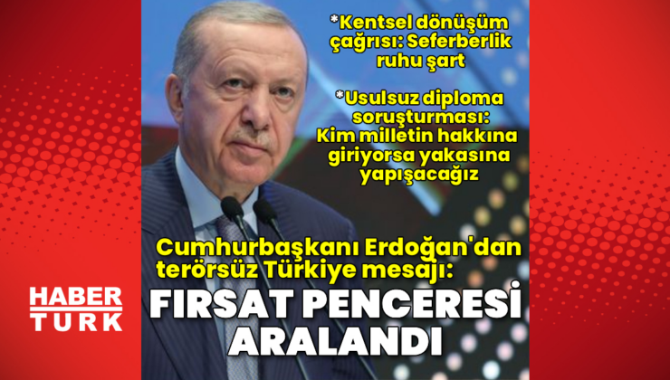 Cumhurbaşkanı Erdoğan'dan önemli açıklamalar