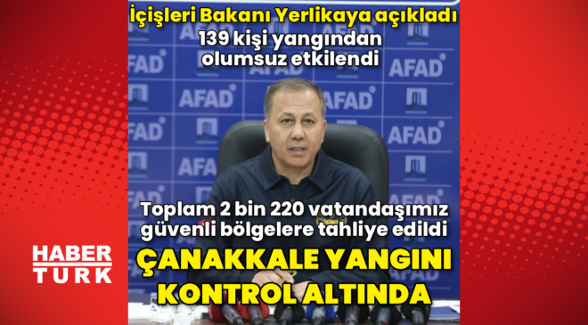 Bakan Yerlikaya'dan orman yangınlarına ilişkin açıklamalar