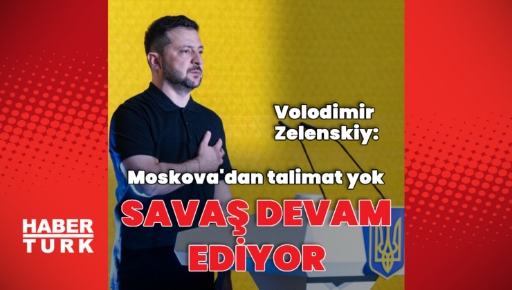 "Moskova'dan savaşı bitirmek için talimat yok"