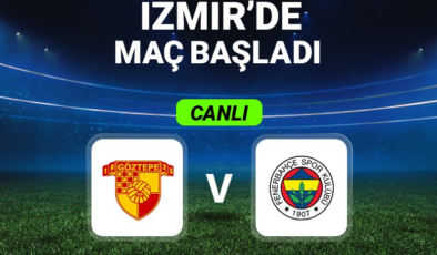Canlı maç anlatımı: Fenerbahçe, Göztepe deplasmanında