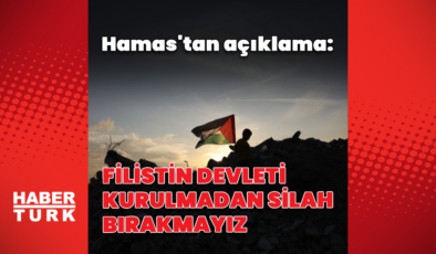 "Bağımsız Filistin devleti kurulmadan silah bırakmayız"