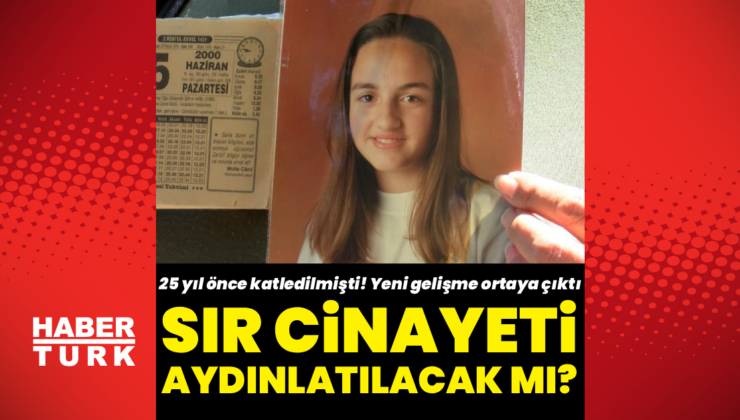 25 yıl öncesi cinayette yeni gelişme