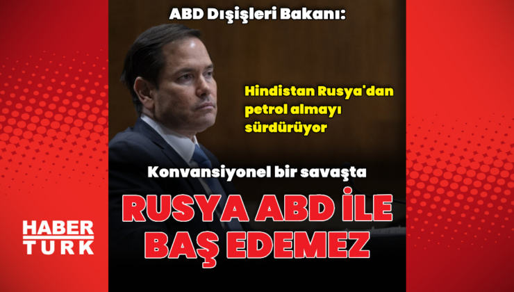 ABD Dışişleri Bakanı: Rusya ABD ile baş edemez