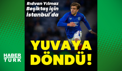 Rıdvan Yılmaz yuvaya döndü!