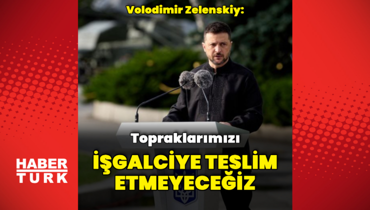 "Topraklarımızı işgalciye teslim etmeyeceğiz"