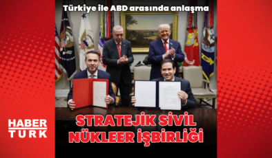 Türkiye ile ABD arasında nükleer anlaşma