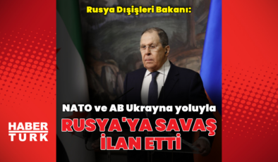 "AB ve NATO Rusya'ya savaş ilan etti"