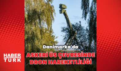 Danimarka'da askeri üs çevresinde dronlar görüldü