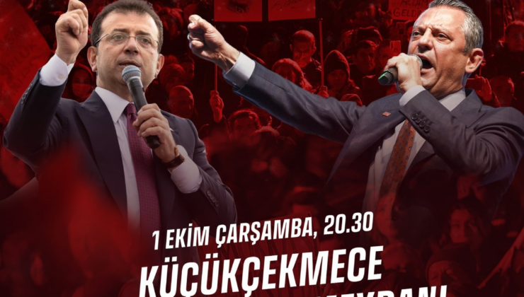 CHP'nin İstanbul'da bu haftaki miting adresi Küçükçekmece oldu