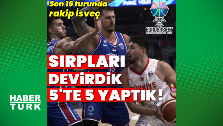 Sırpları devirdik, 5'te 5 yaptık!