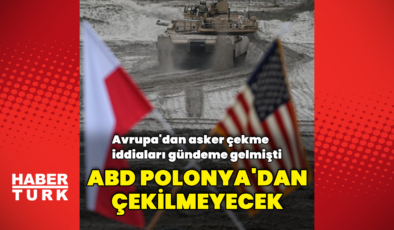 ABD askerleri Polonya'da kalmaya devam edecek
