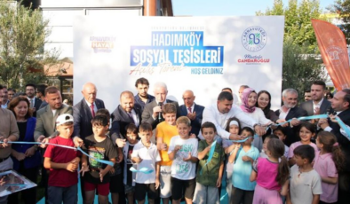 Hadımköy Sosyal Tesisleri açıldı
