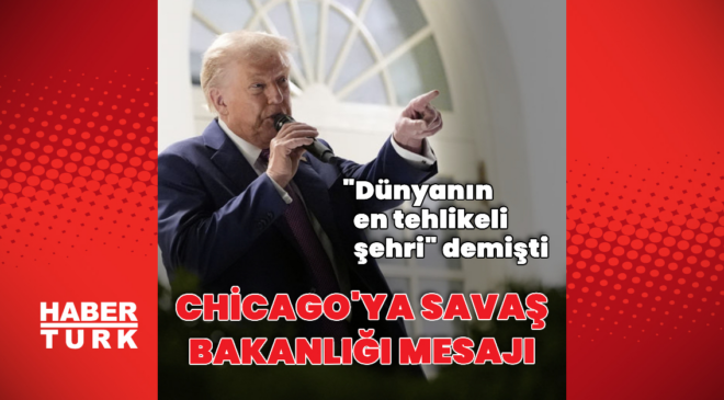 Trump'tan Chicago mesajı
