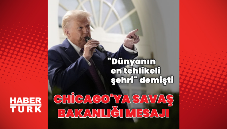 Trump'tan Chicago mesajı