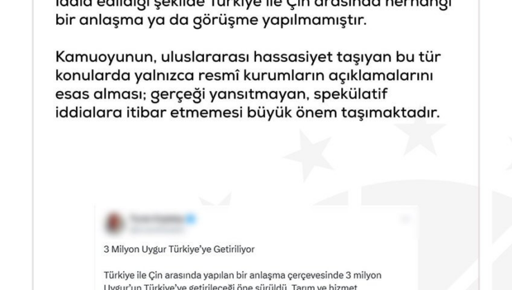 '3 milyon Uygur, Türkiye'ye getirilecek' iddialarına yalanlama geldi