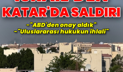 Dışişleri: İsrail saldırısını lanetliyoruz