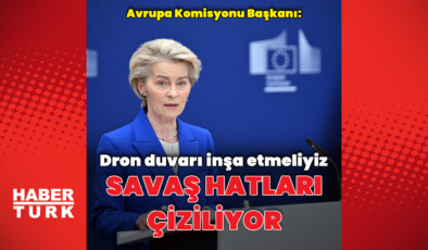 Von der Leyen: Savaş hatları çiziliyor