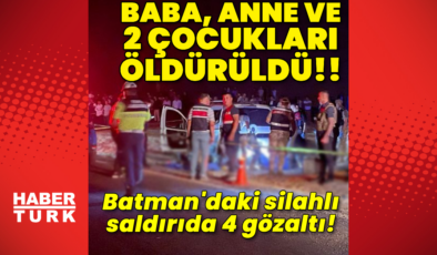 Batman'da araca silahlı saldırı: 4 ölü