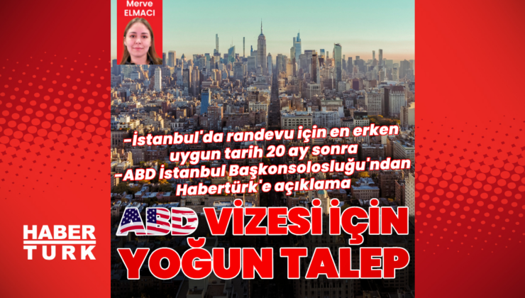 ABD vizesi için yoğun talep