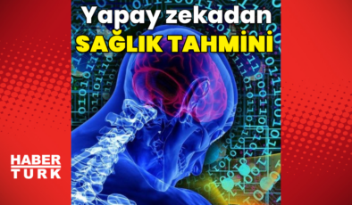 Yapay zekadan sağlık tahmini