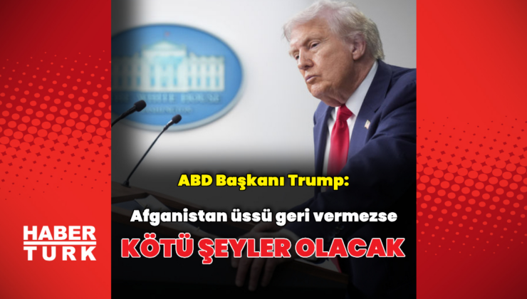Trump'tan Afganistan açıklaması