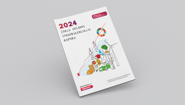 Zorlu Holding, 2024 Sürdürülebilirlik Raporu’nu yayımladı
