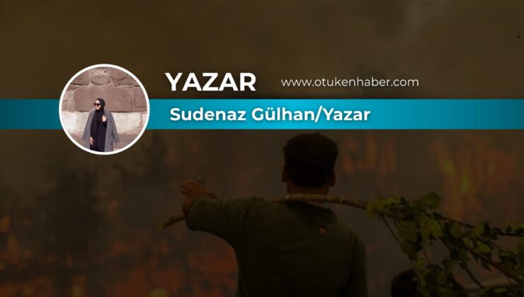Yanan Sadece Ağaçlar Değil “Geleceğimiz”