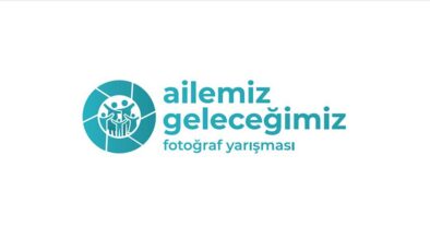“Ailemiz Geleceğimiz” Fotoğraf Yarışması Başlıyor