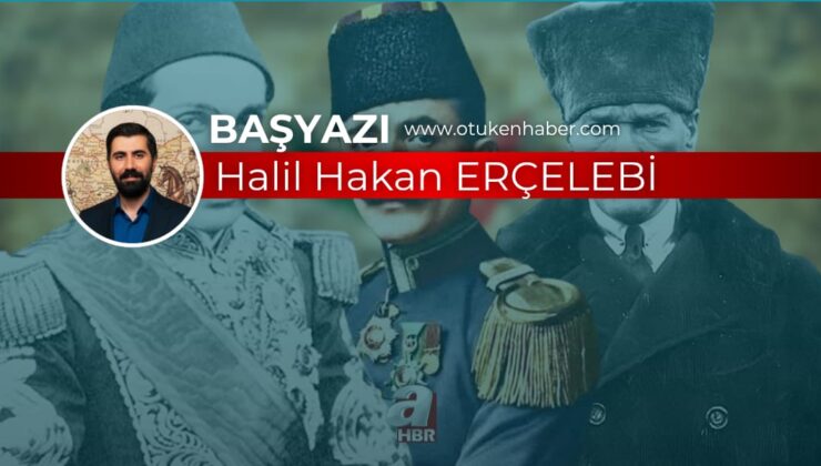 Türk Devlet Aklının Üç Kudretli Yüzü: Sultan Abdülhamid, Enver ve Mustafa Kemal