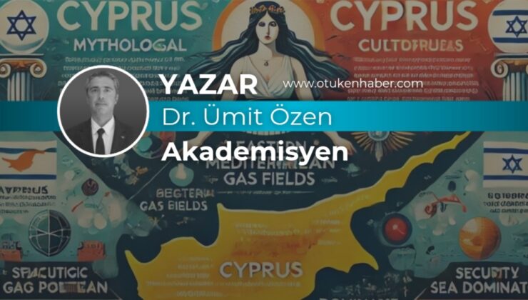 İsrail’in “Kıbrıs” Paranoyası